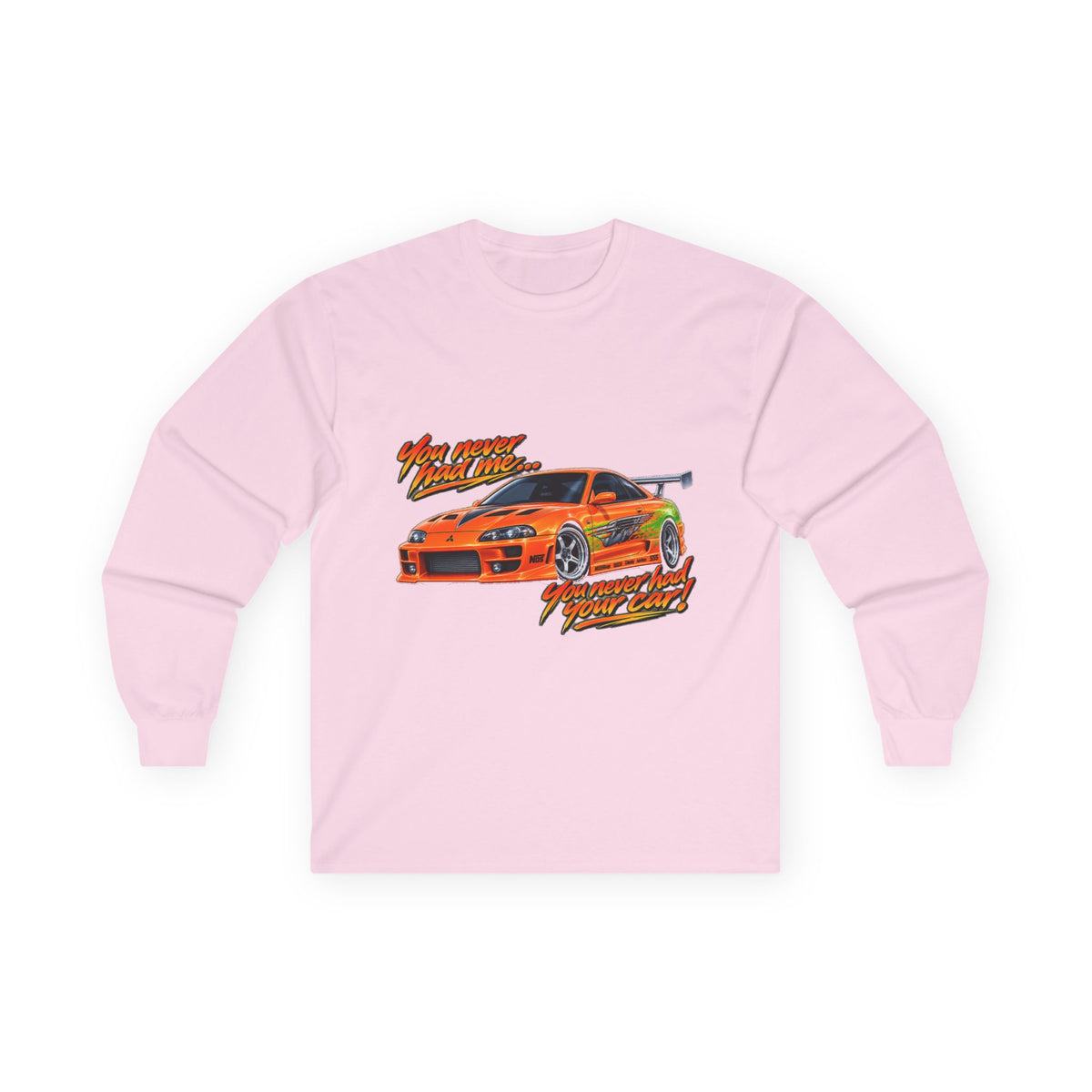 Never had your car - Unisex Ultra Cotton Long Sleeve Tee