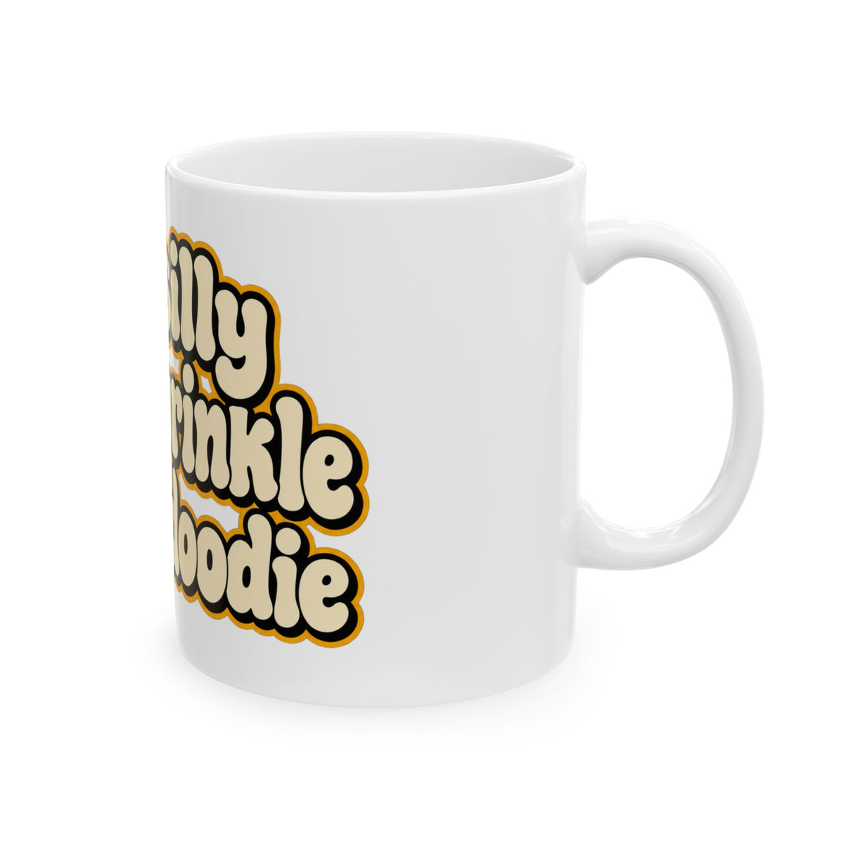 You Silly Penis-Wrinkle Dingle-Doodie - Ceramic Mug 11oz and 15oz