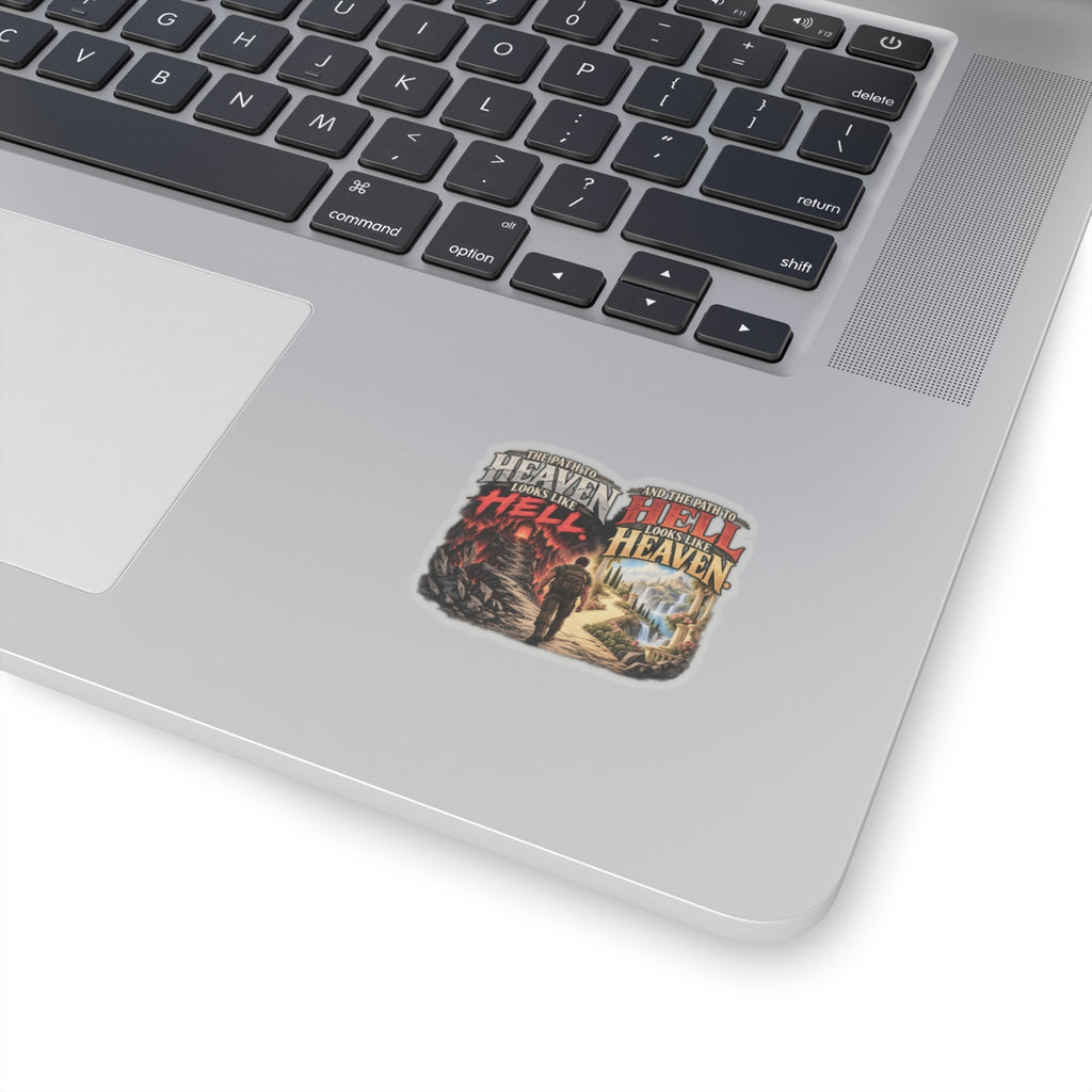 Path To Heaven Path To Hell - Kiss-Cut Sticker
