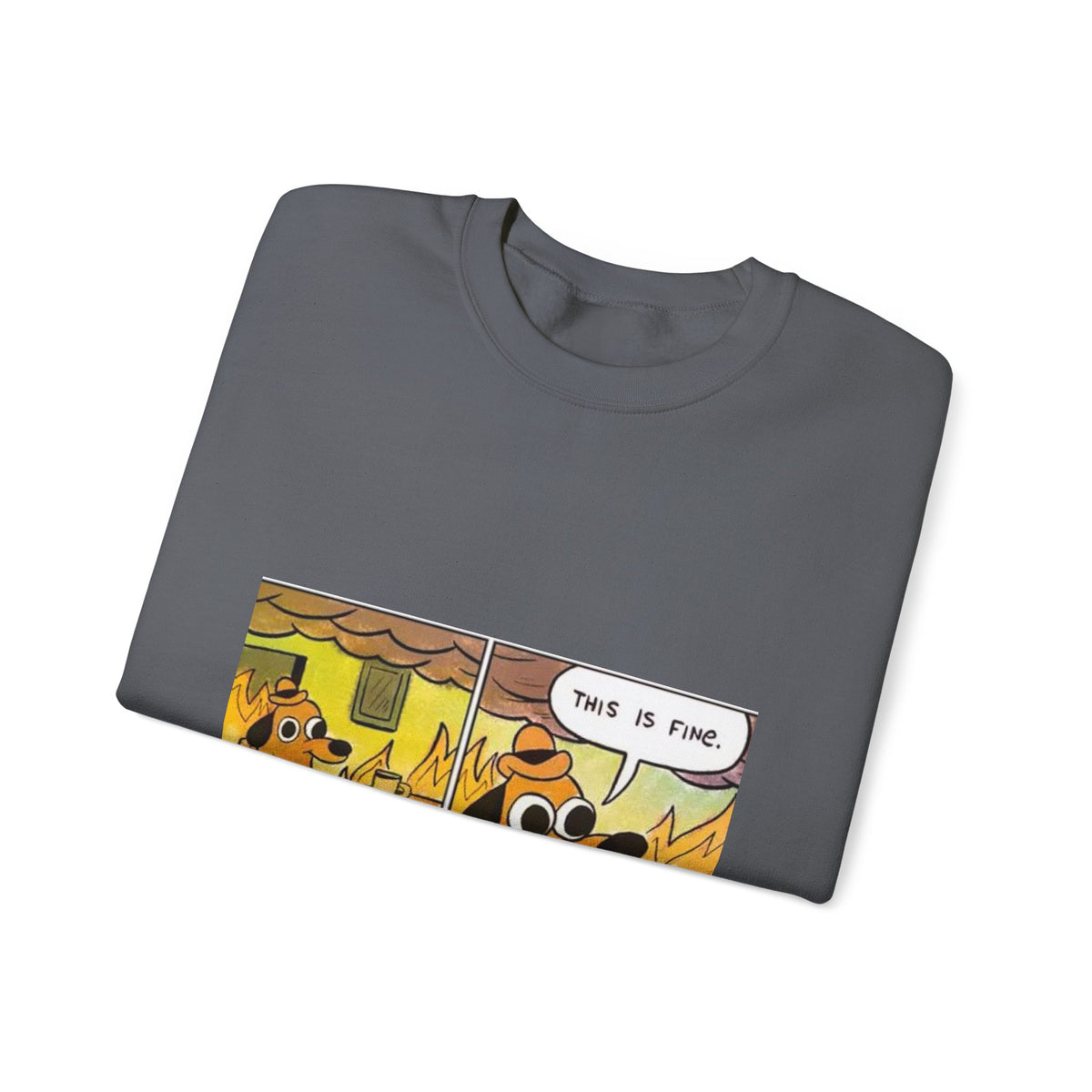 This Is Fine - Crewneck Sweatshirt