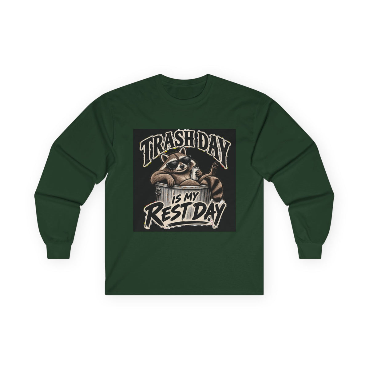 Trash Day Rest Day - Unisex Ultra Cotton Long Sleeve Tee