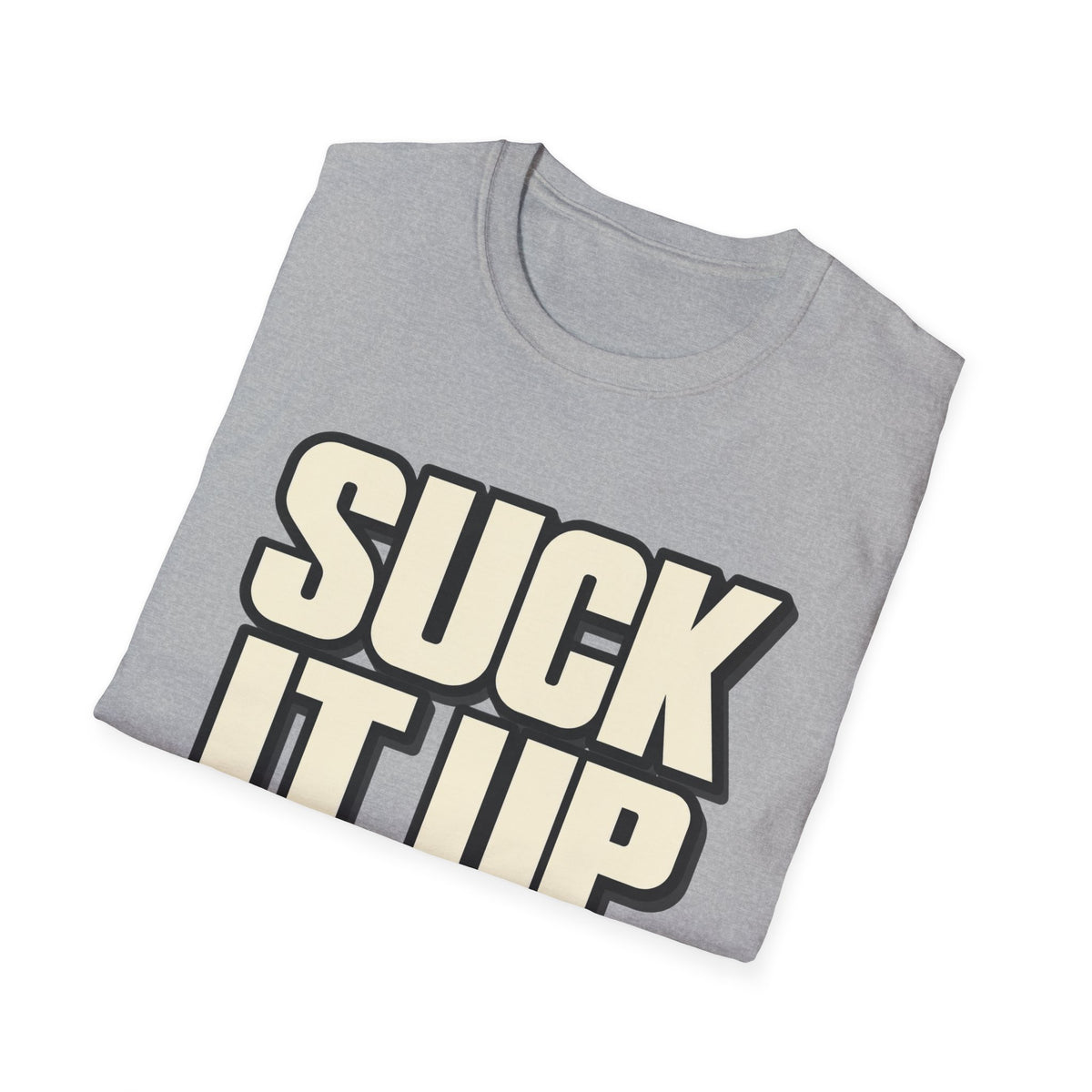 Suck It Up - Classic Tee