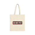 Do Not Pet - Service Dog Patch - Canvas Tote