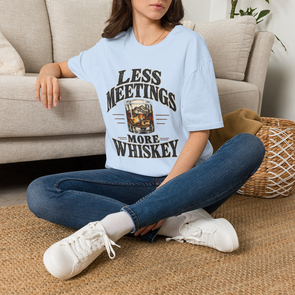 Less Meetings More Whiskey - Classic Tee