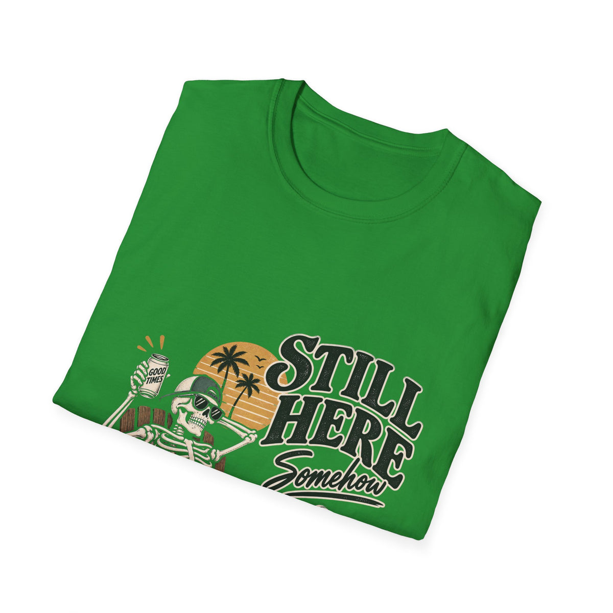 Still Here Somehow - Classic Tee