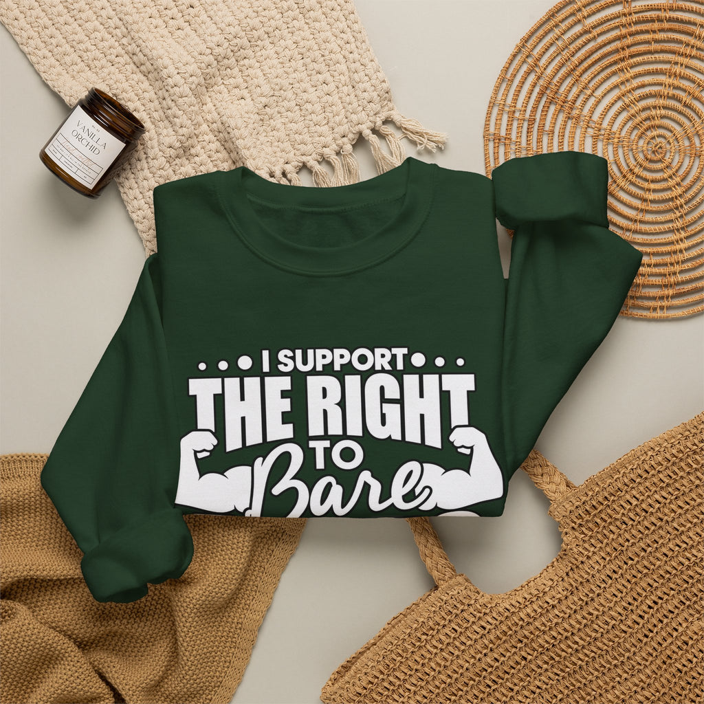 I Support the Right to Bare Arms - Crewneck Sweatshirt