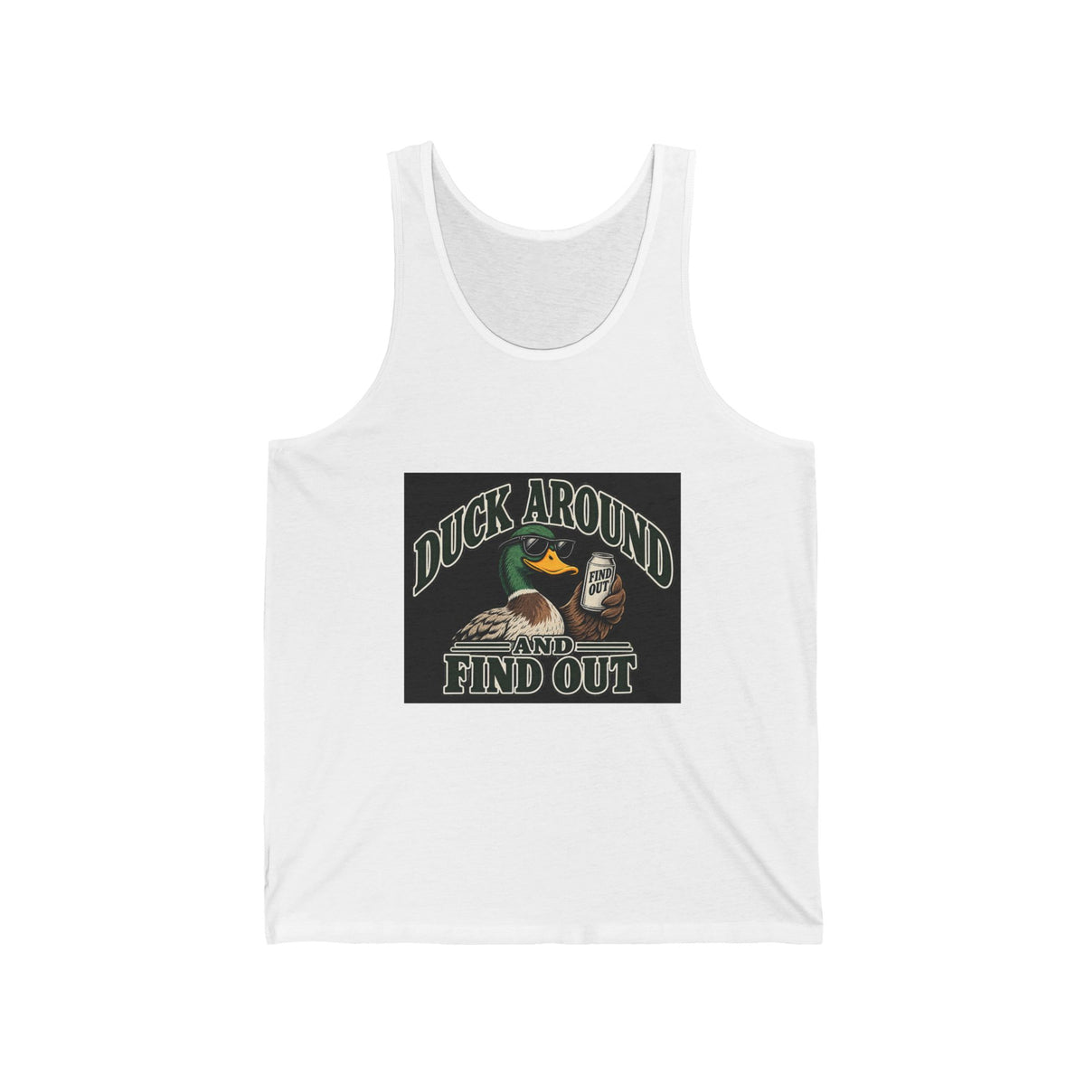 Duck Around Find Out - Athletic Tank
