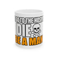 Dont Go to the Hospital - White Outlined - Ceramic Mug 11oz and 15oz
