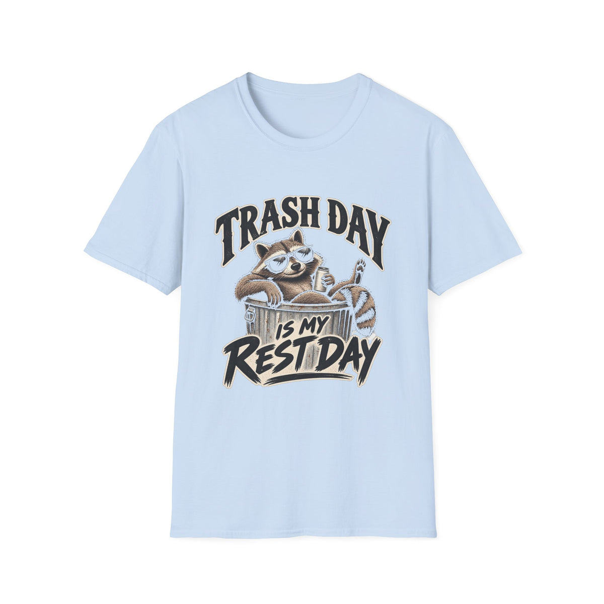 Trash Day Rest Day - Classic Tee