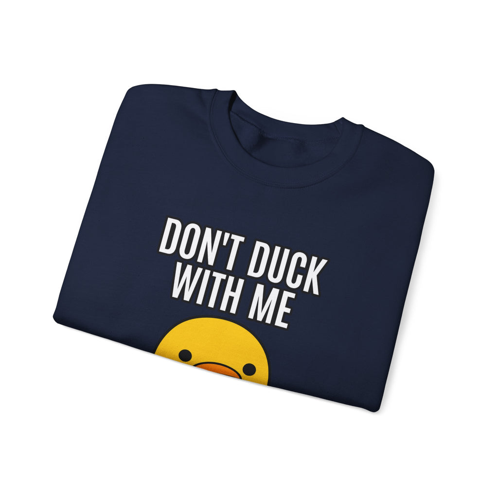 Duck With Me - Crewneck Sweatshirt