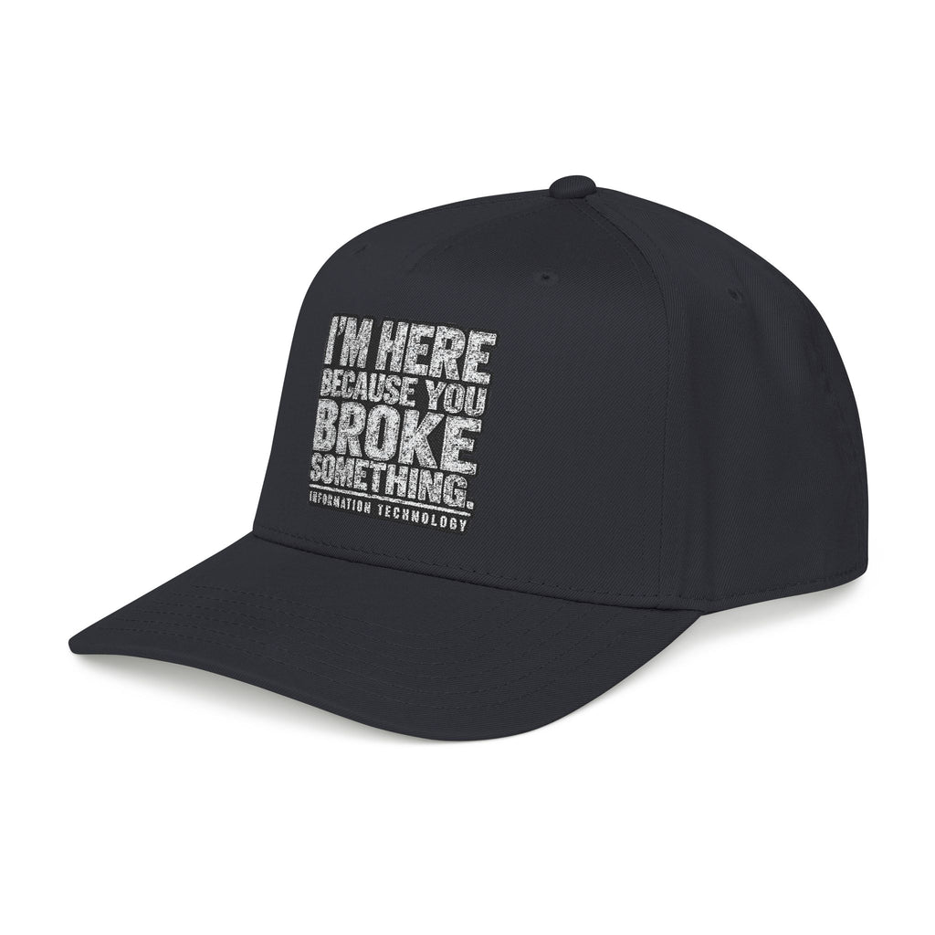 Broke Something - OTTO Baseball Hat