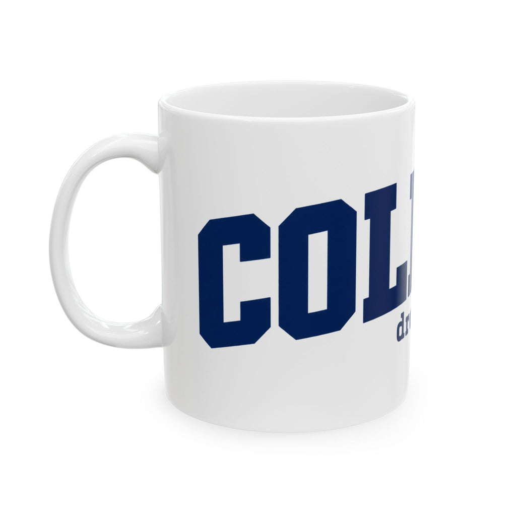 College Dropout - Ceramic Mug 11oz and 15oz