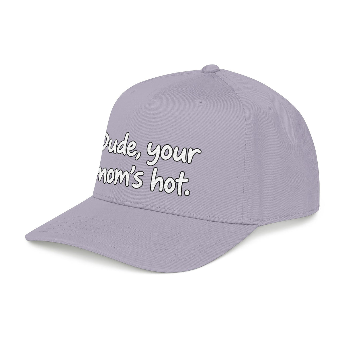 Dude Your Moms Hot - OTTO Baseball Hat