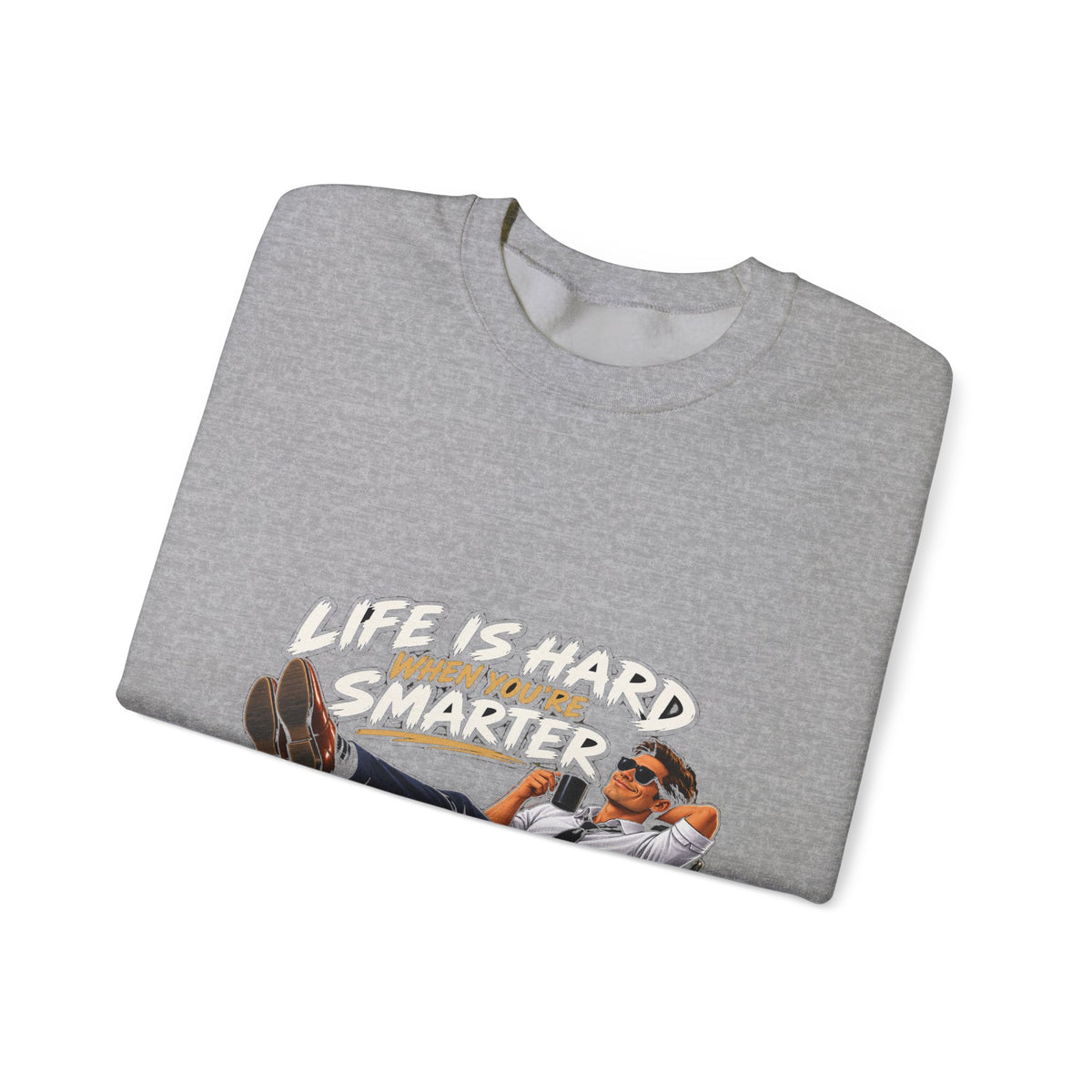 Smarter Than Everybody - Crewneck Sweatshirt