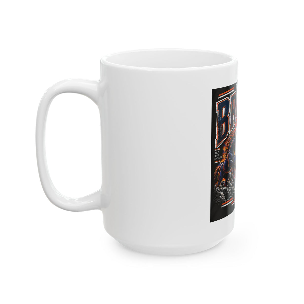 Denver Broncos Mile High Pride - Ceramic Mug 11oz and 15oz