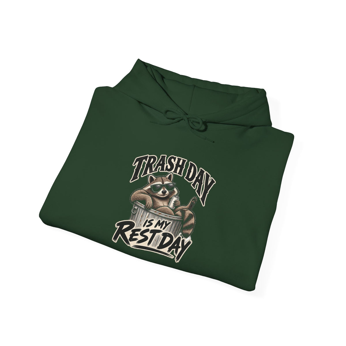 Trash Day Rest Day - Hoodie