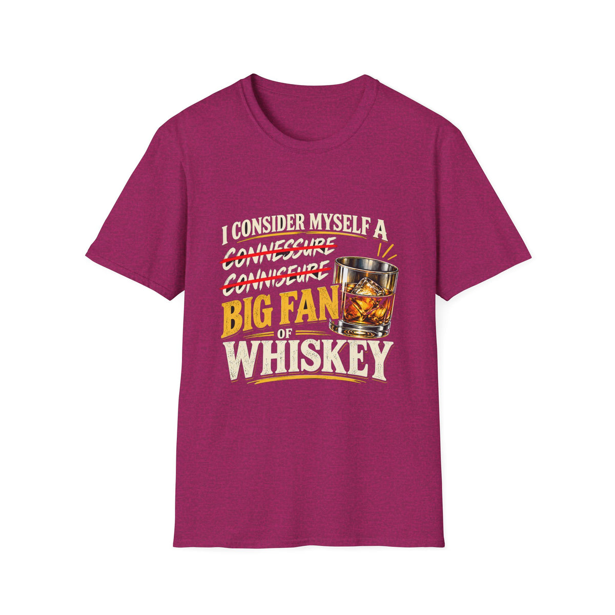 Big Fan of Whiskey - Classic Tee