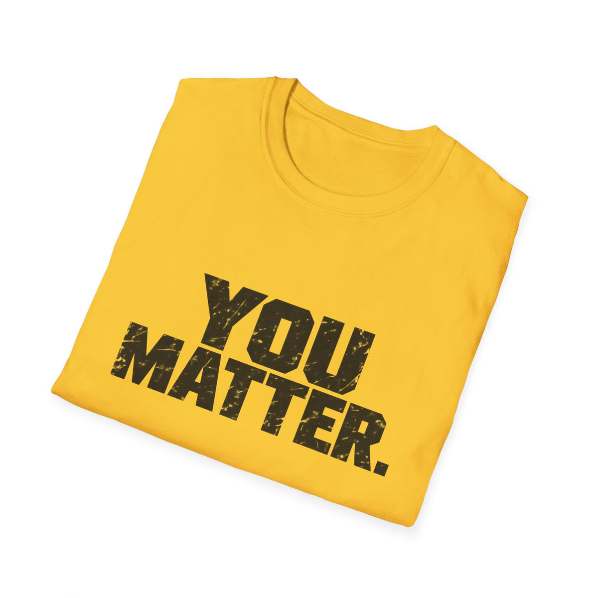 You Matter - Classic Tee