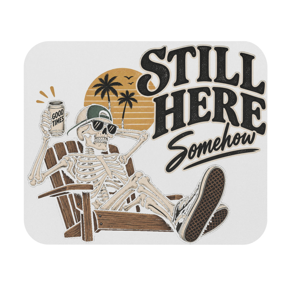 Still Here Somehow - Mouse Pad