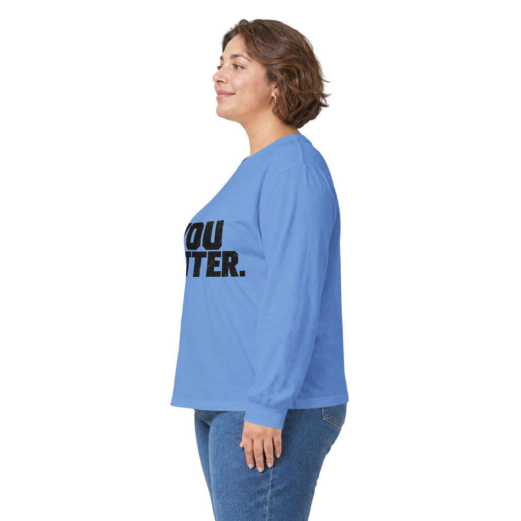 You Matter - Unisex Ultra Cotton Long Sleeve Tee