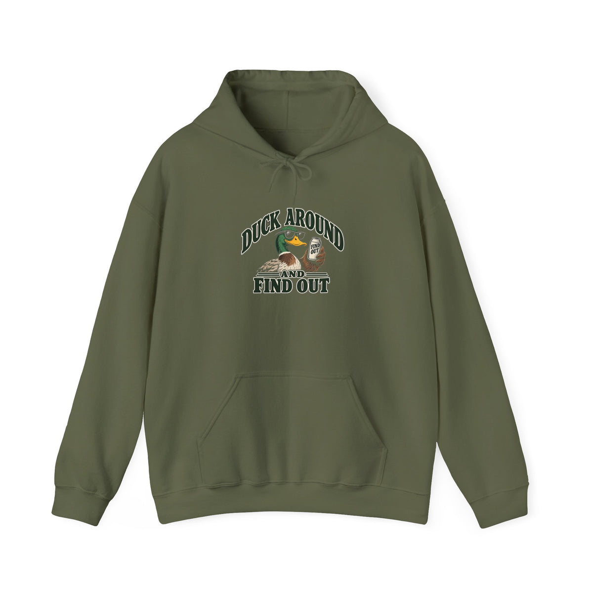 Duck Around Find Out - Hoodie