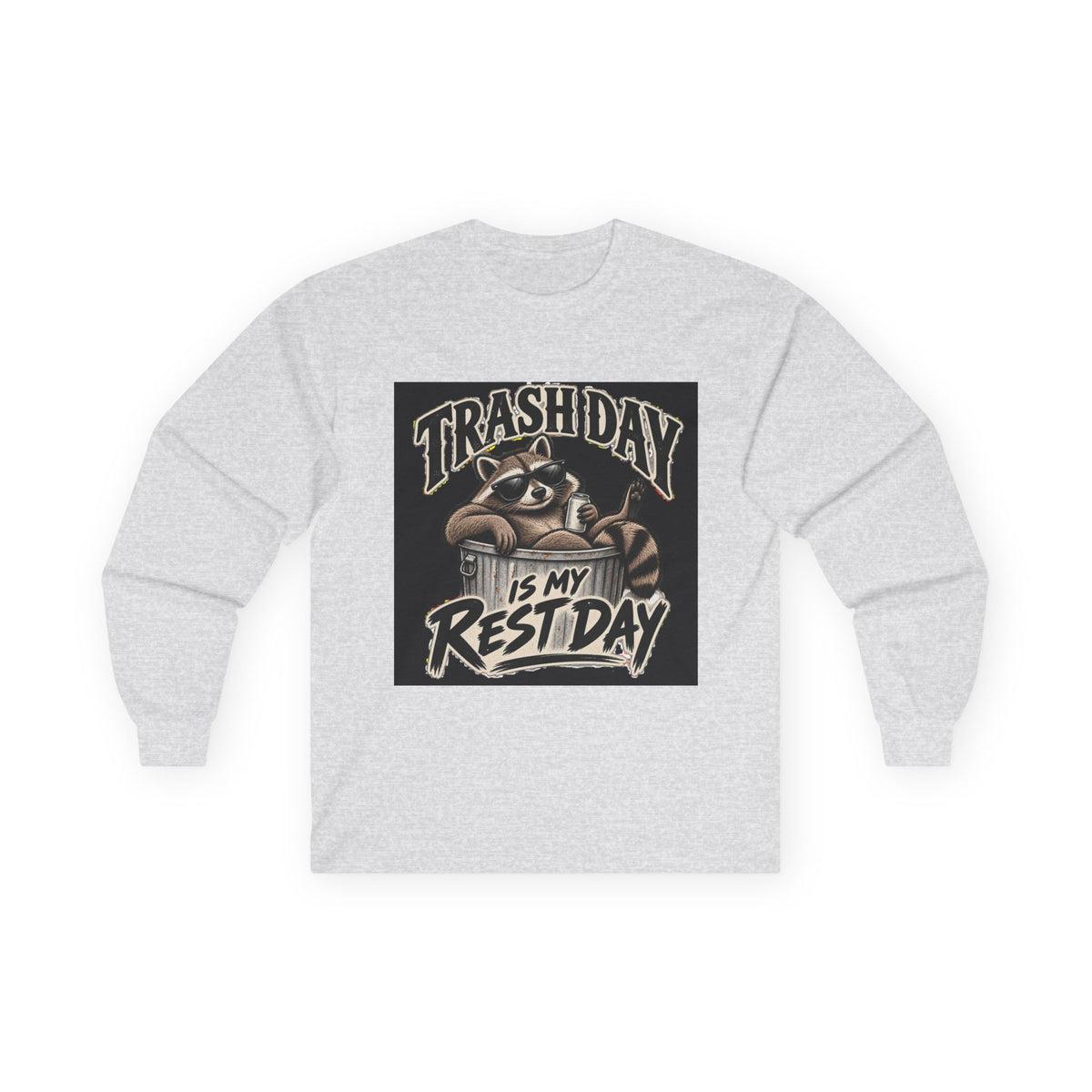 Trash Day Rest Day - Unisex Ultra Cotton Long Sleeve Tee