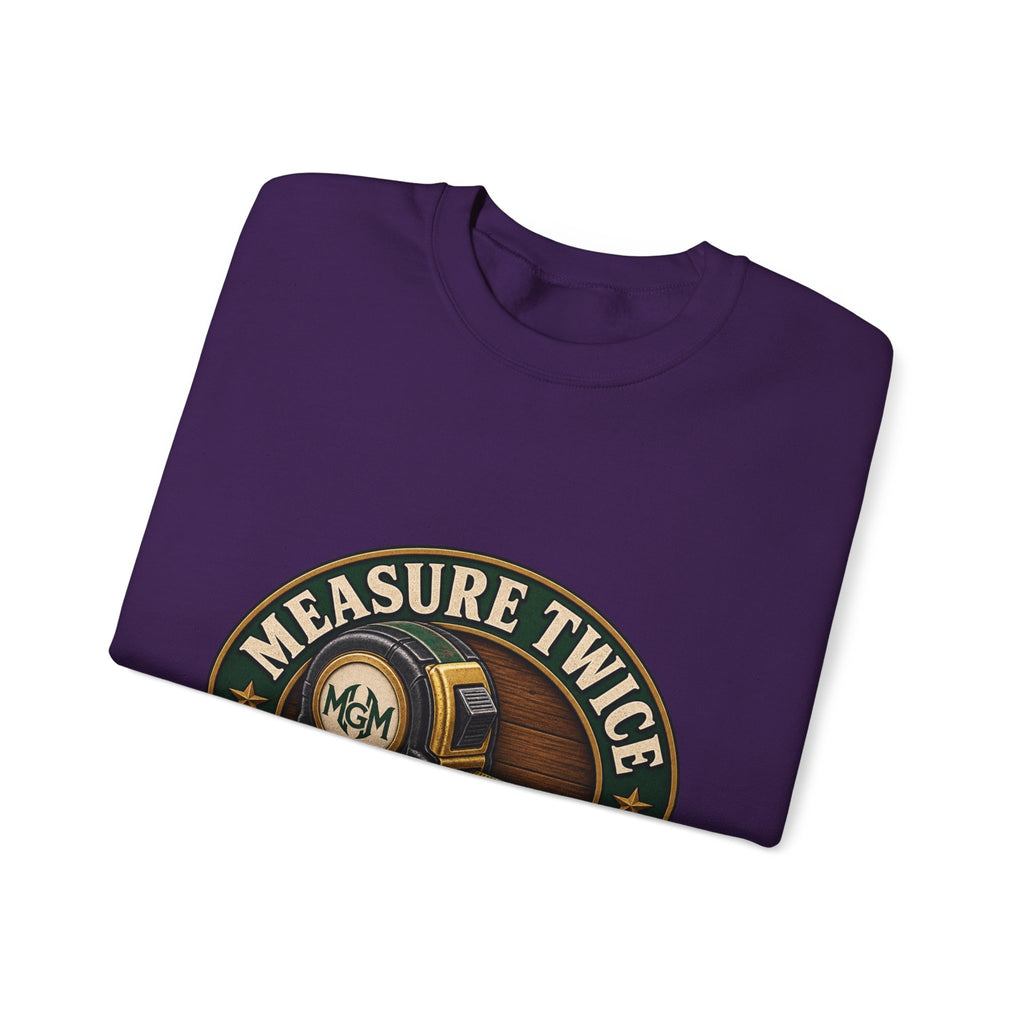 Measure Twice, Order More - Crewneck Sweatshirt