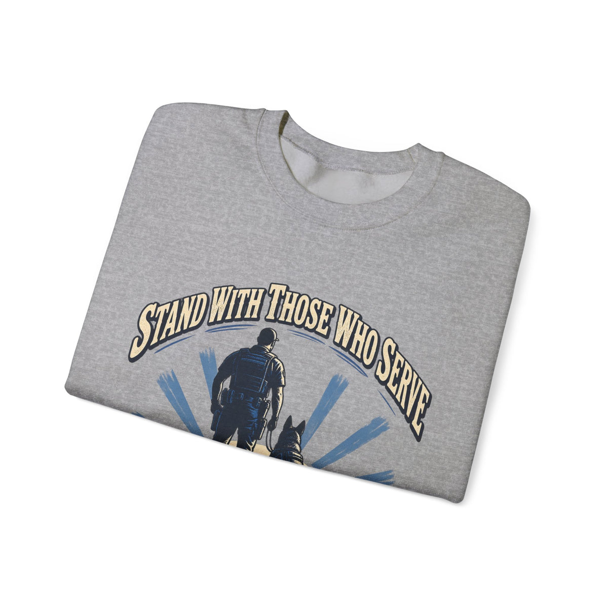 Stand With Those Who Serve Police K9 - Crewneck Sweatshirt