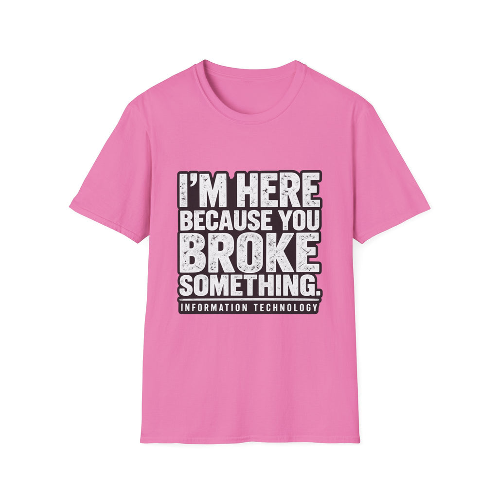 Broke Something - Classic Tee
