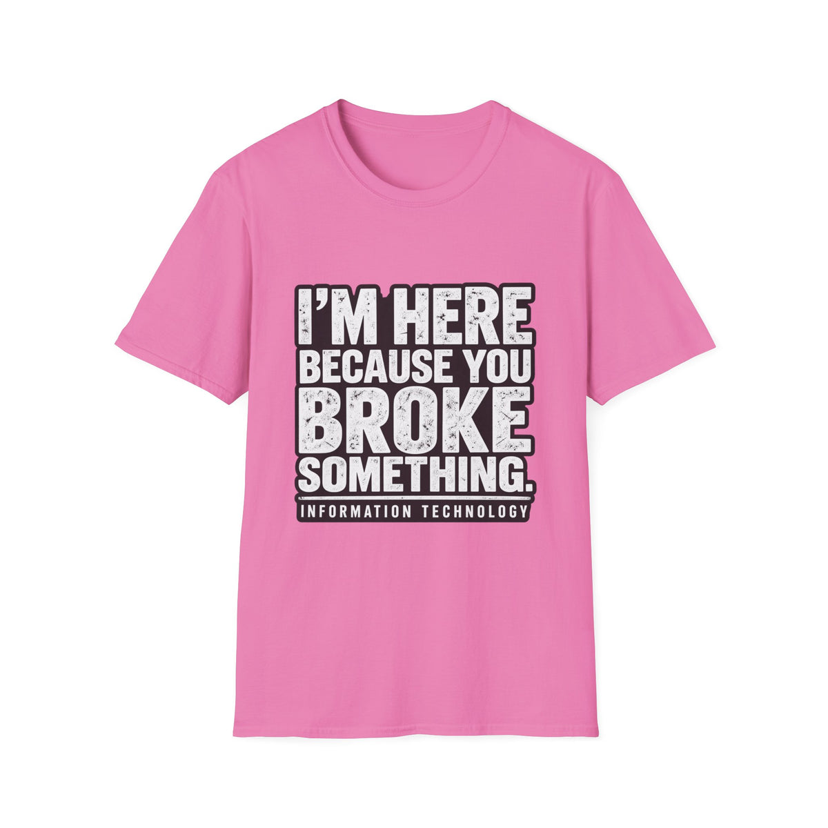 Broke Something - Classic Tee