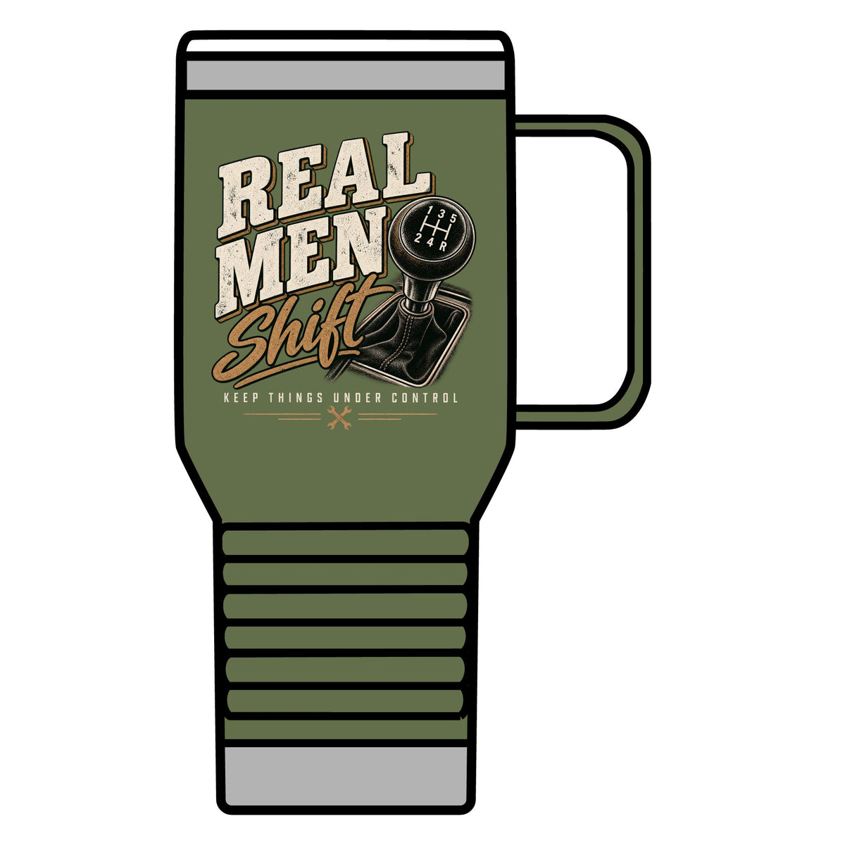 Real Men Shift - 20oz Insulated Mug
