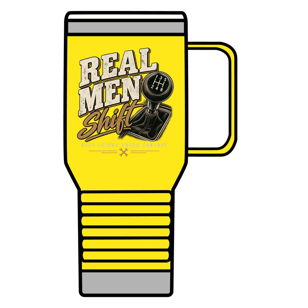 Real Men Shift - 20oz Insulated Mug