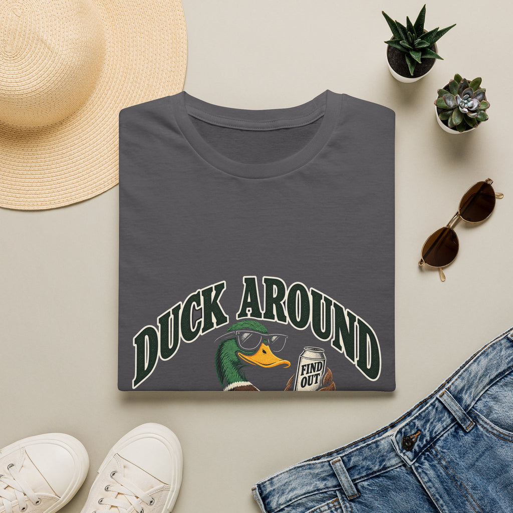 Duck Around Find Out - Classic Tee