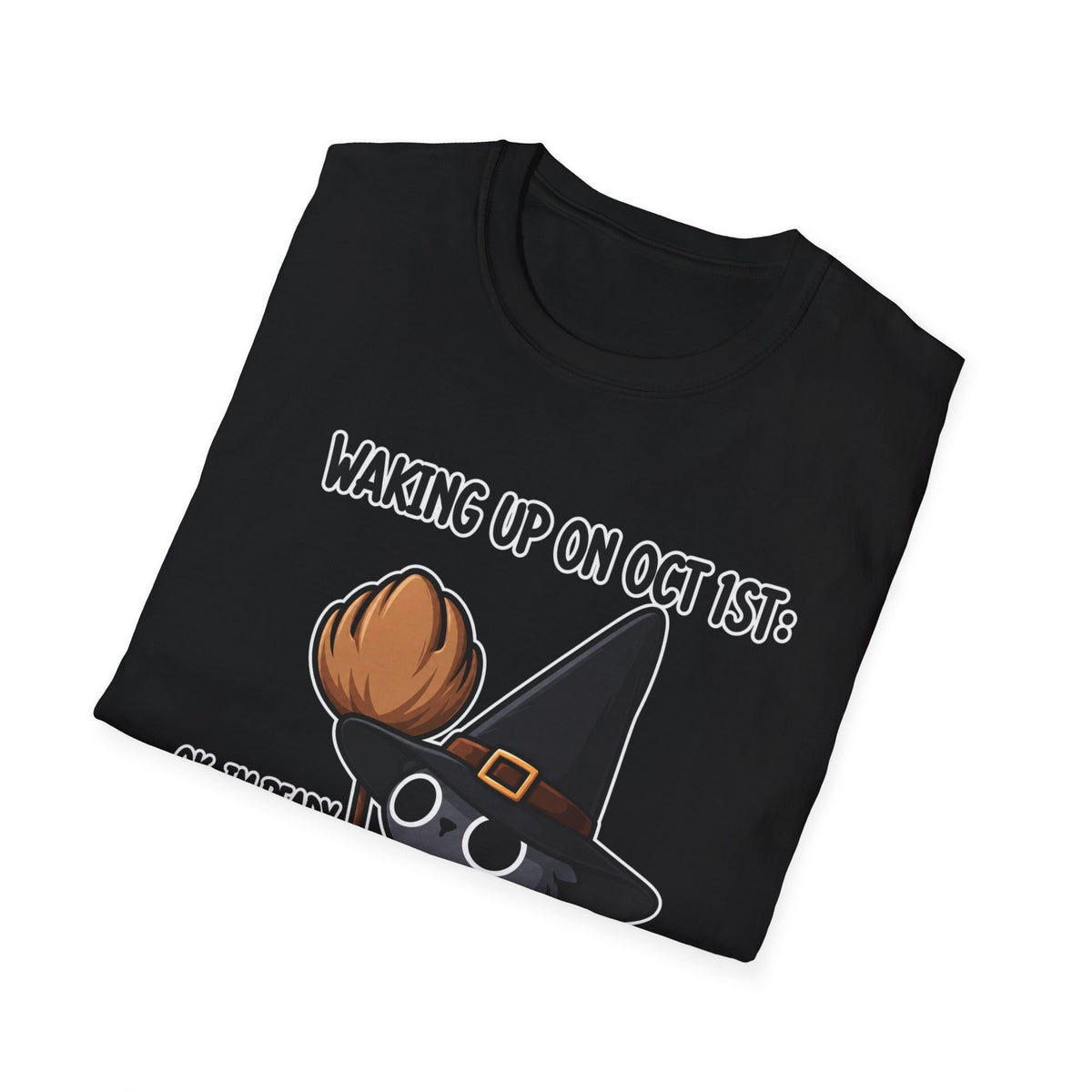 Waking Up On Oct 1st - Classic Tee