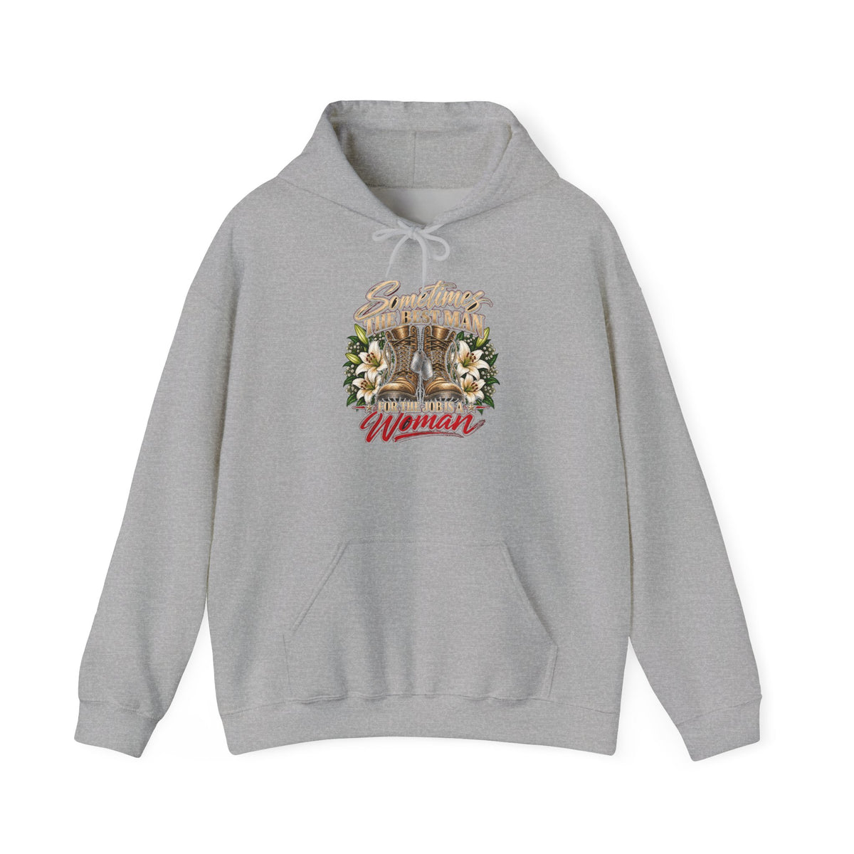 Sometimes Best Man Woman - Hoodie
