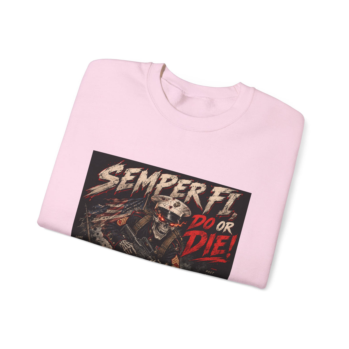 Semper Fi Do or Die - Crewneck Sweatshirt