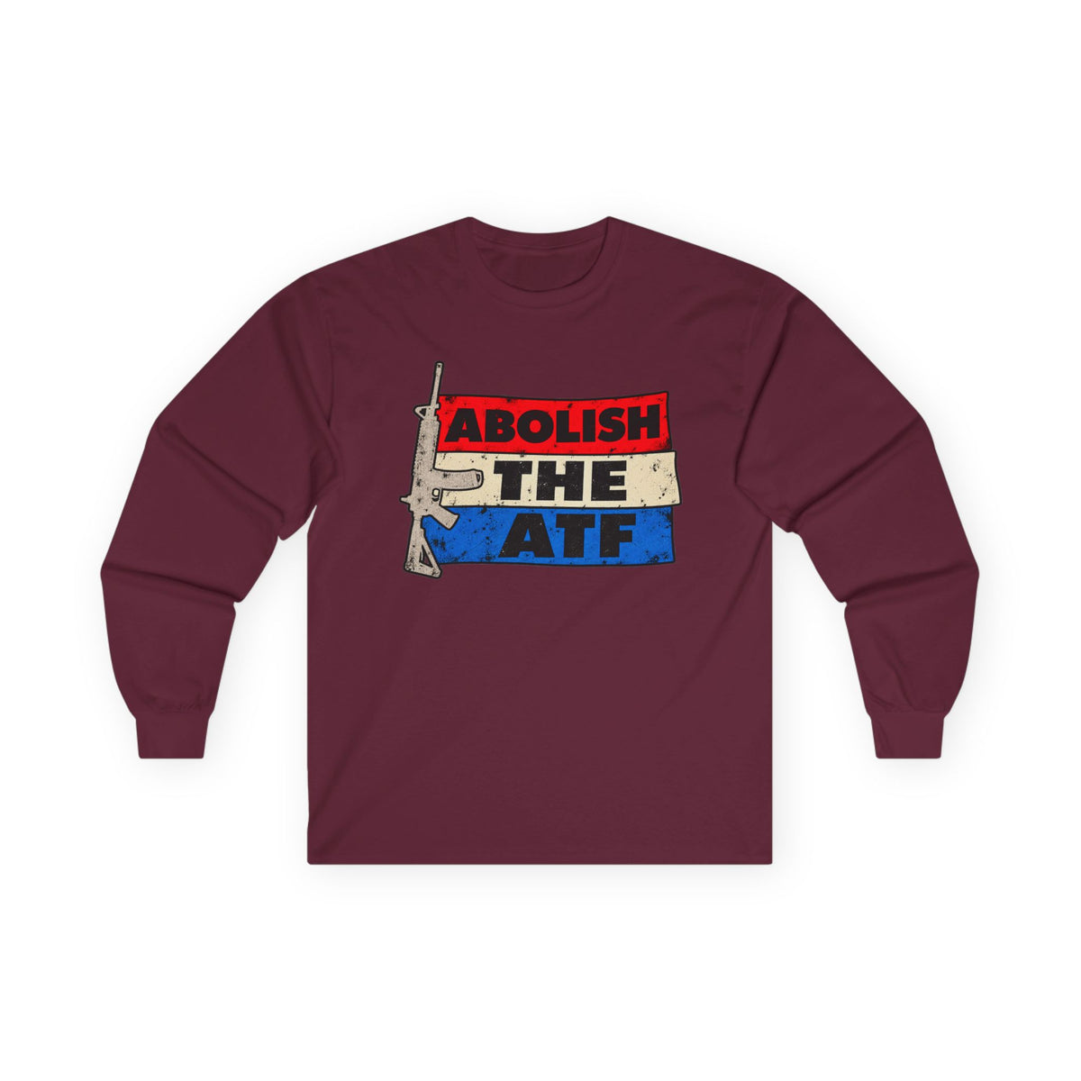 Abolish the ATF - Unisex Ultra Cotton Long Sleeve Tee