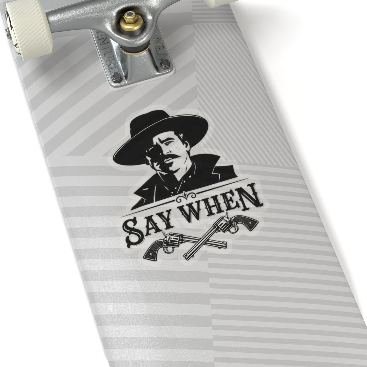 Say When - Kiss-Cut Sticker