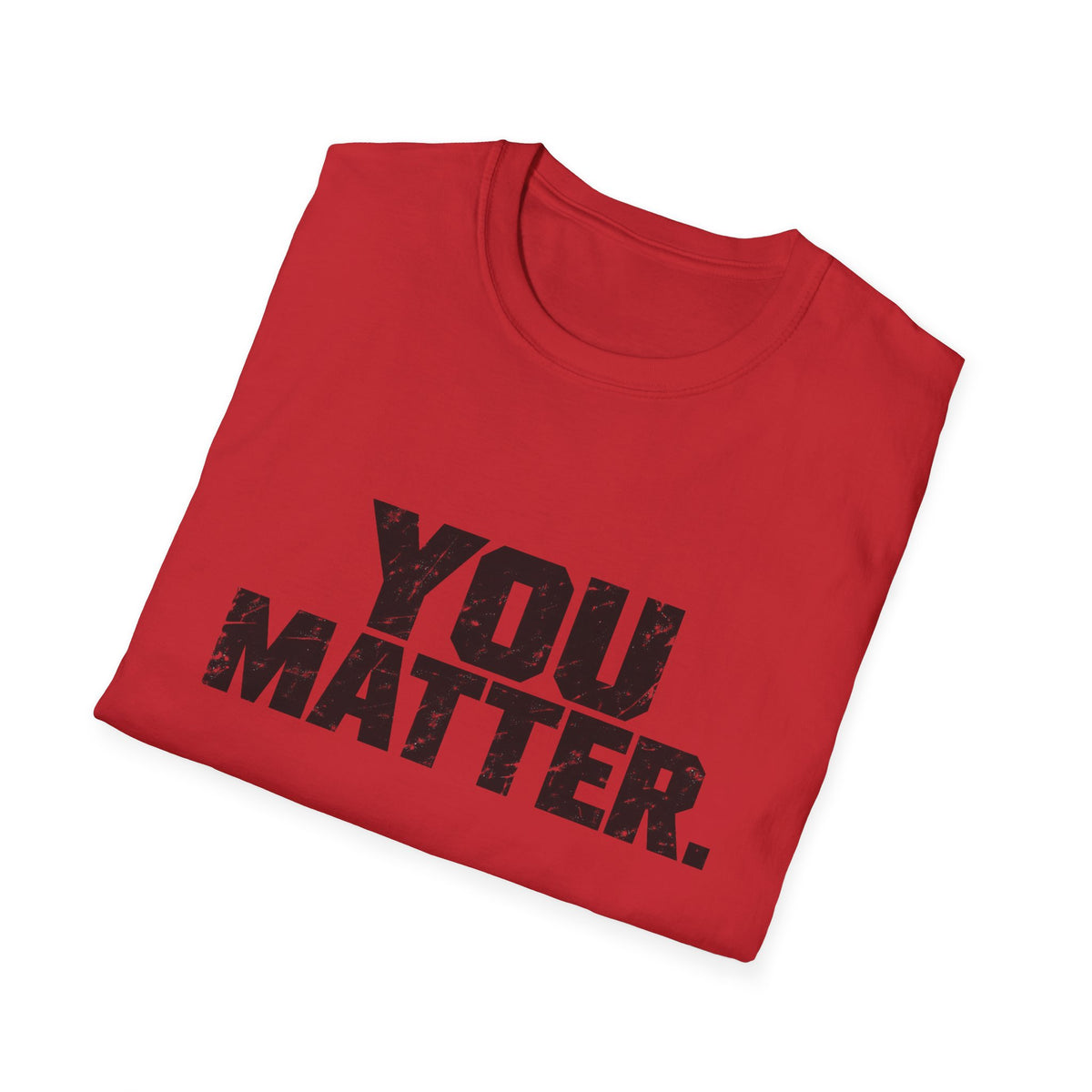 You Matter - Classic Tee