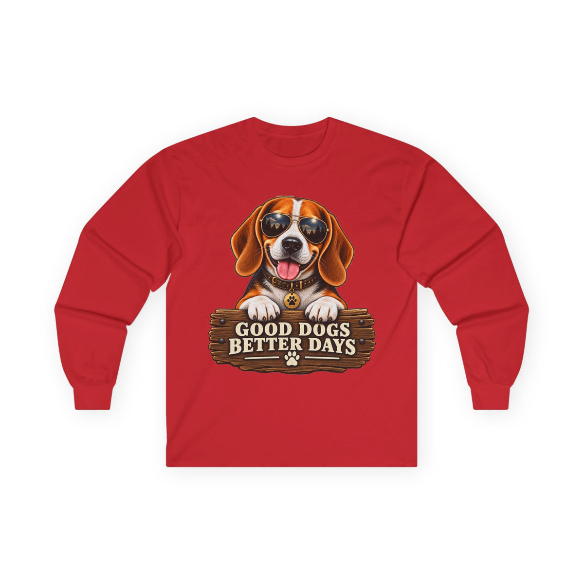 Good Dogs, Better Days - Long Sleeve T-Shirt