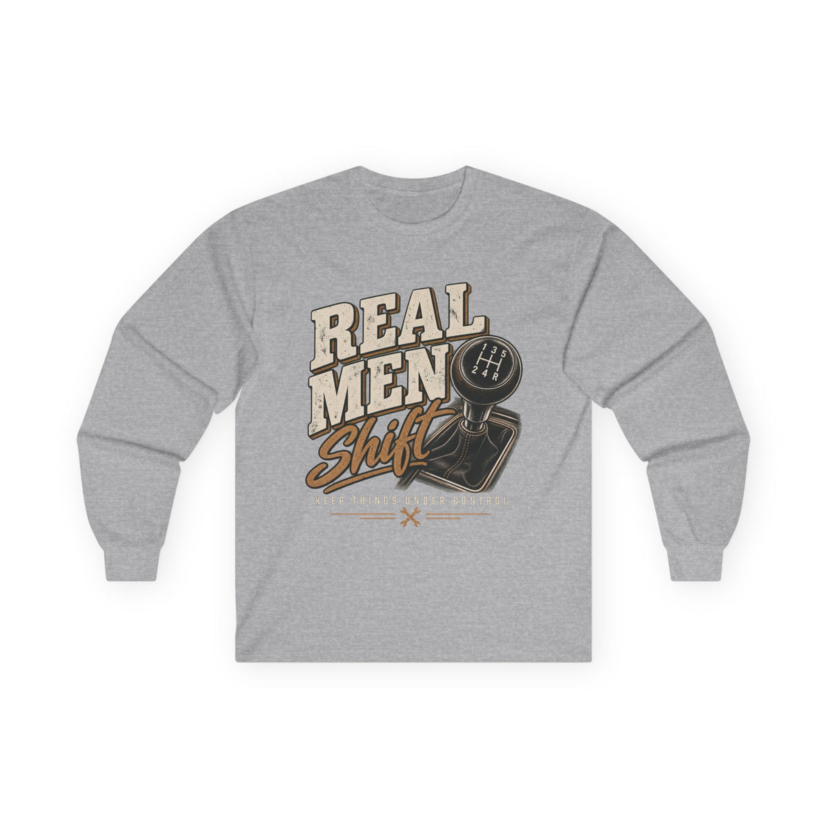 Real Men Shift - Unisex Ultra Cotton Long Sleeve Tee