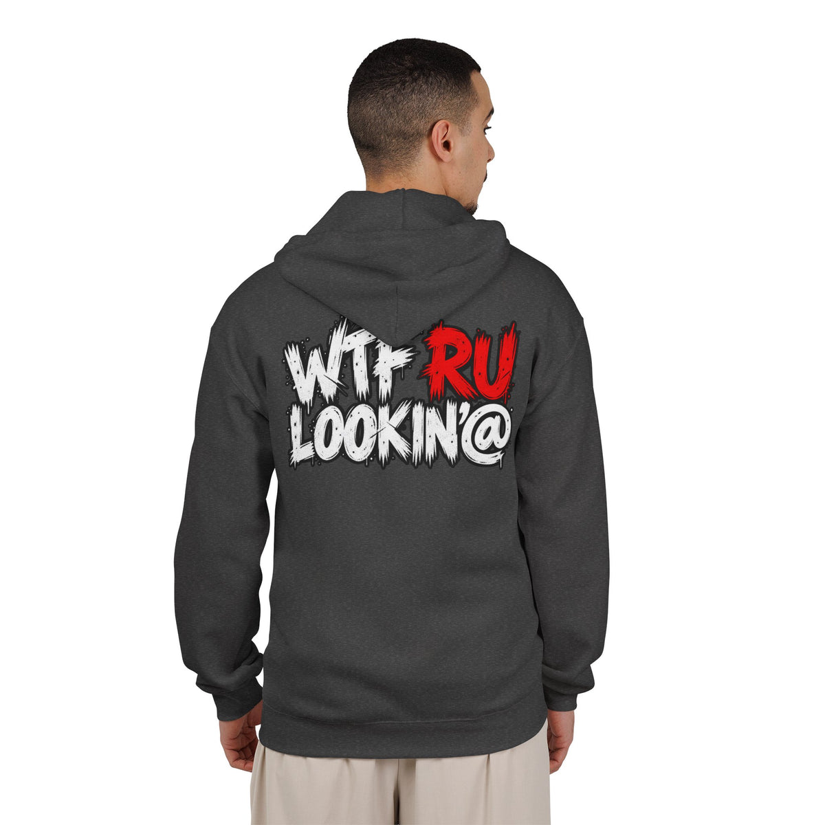 WTF RU LOOKIN AT - Full-Zip Hooded Sweatshirt