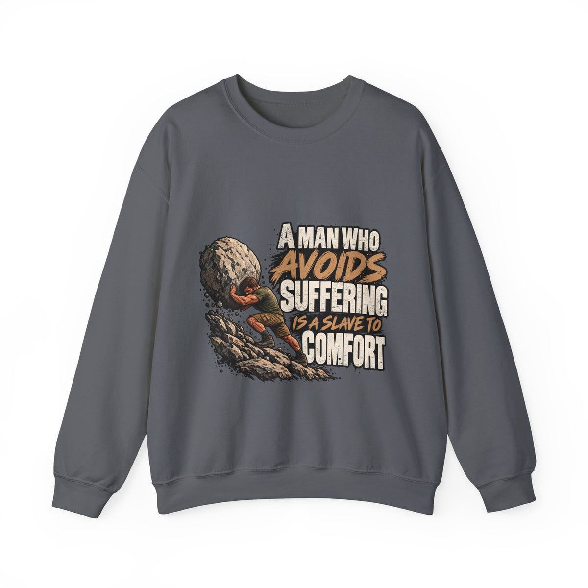 A Man Who Avoids Suffering - Crewneck Sweatshirt