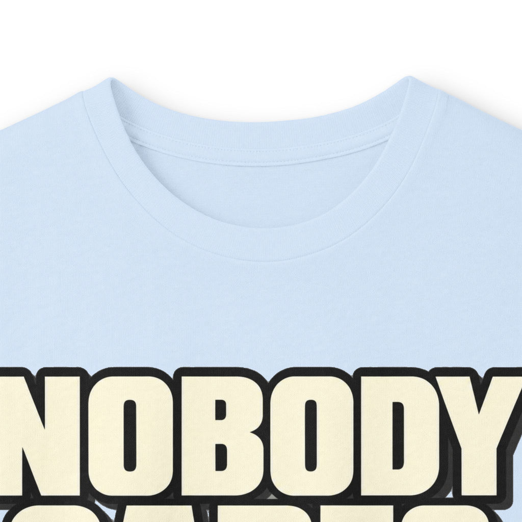 Nobody Cares - Keep Going - Unisex Ultra Cotton Long Sleeve Tee