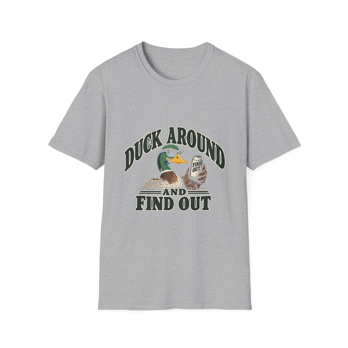 Duck Around Find Out - Classic Tee