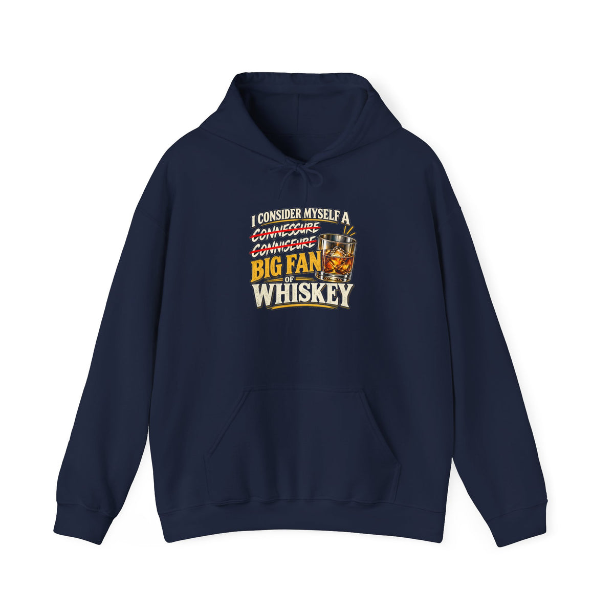 Big Fan of Whiskey - Hoodie