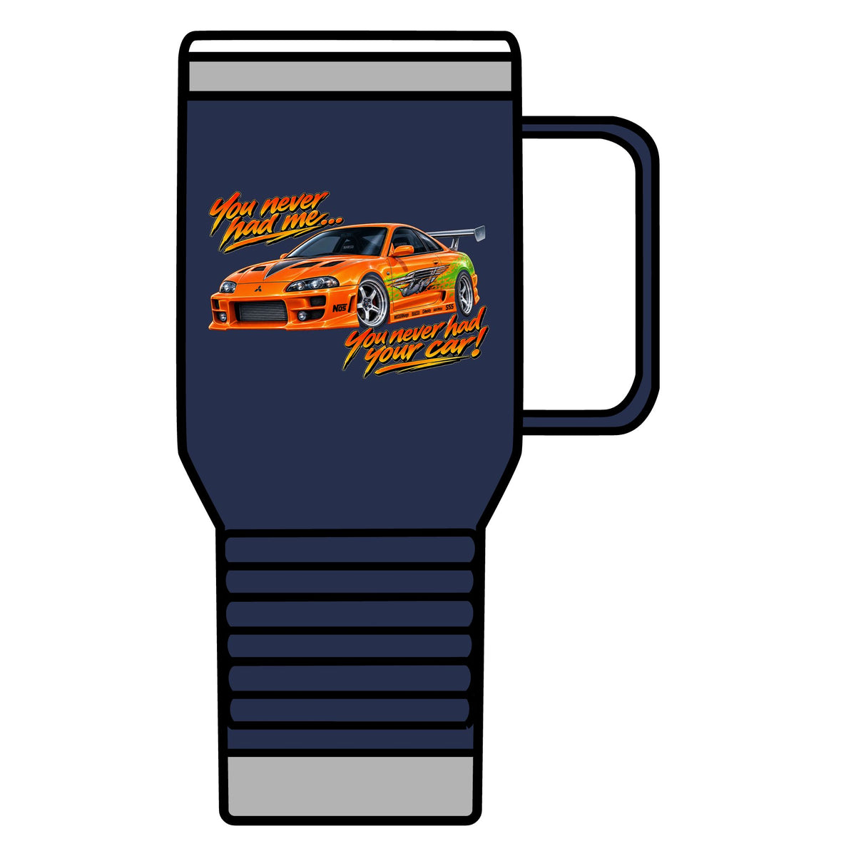 Never had your car - 20oz Insulated Mug