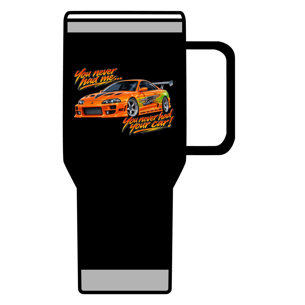Never had your car - 20oz Insulated Mug