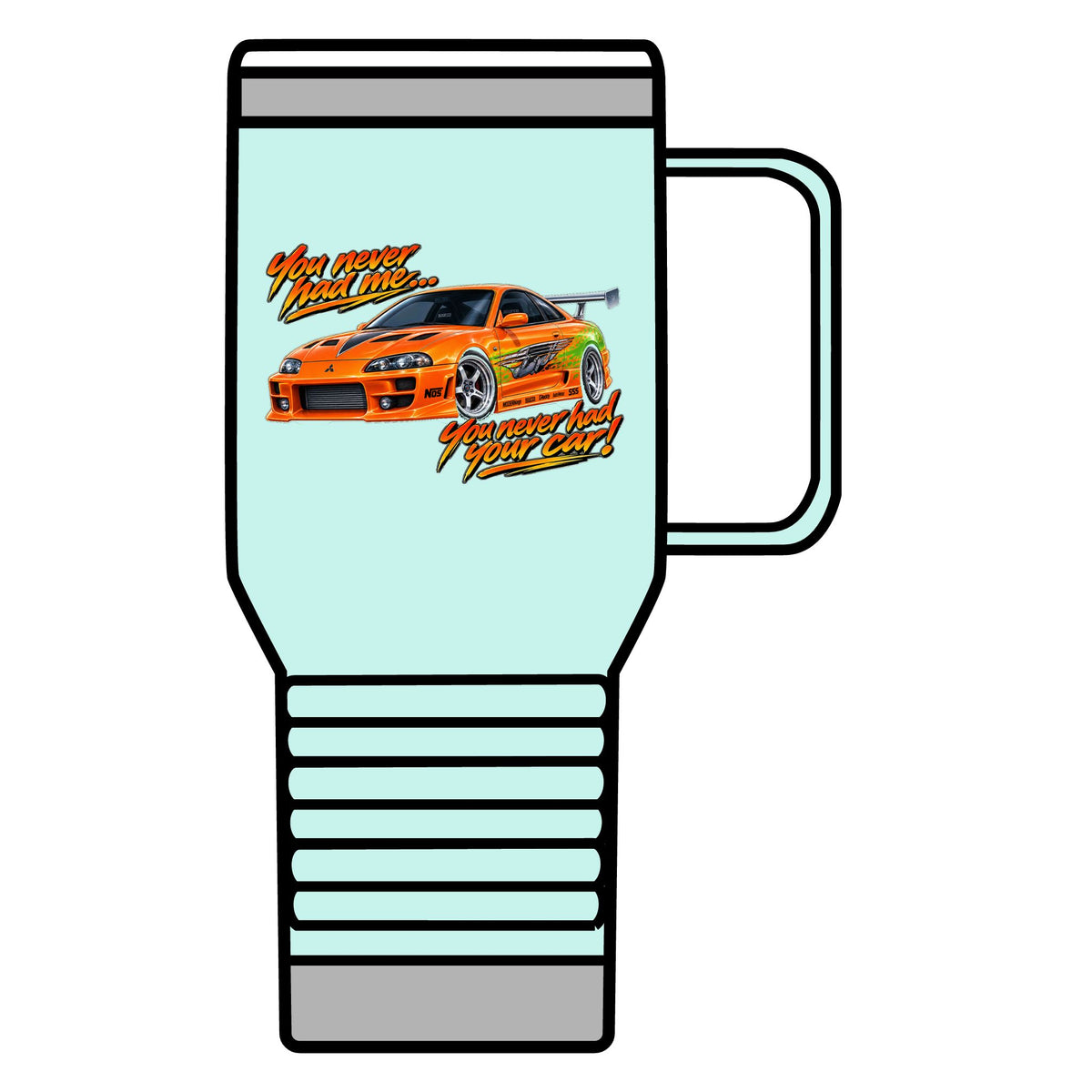 Never had your car - 20oz Insulated Mug