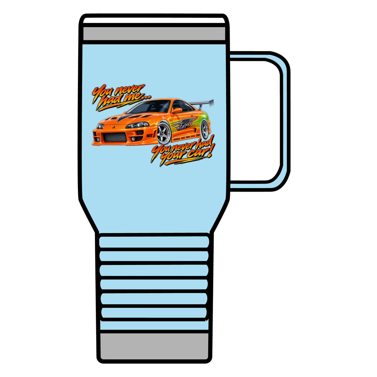 Never had your car - 20oz Insulated Mug